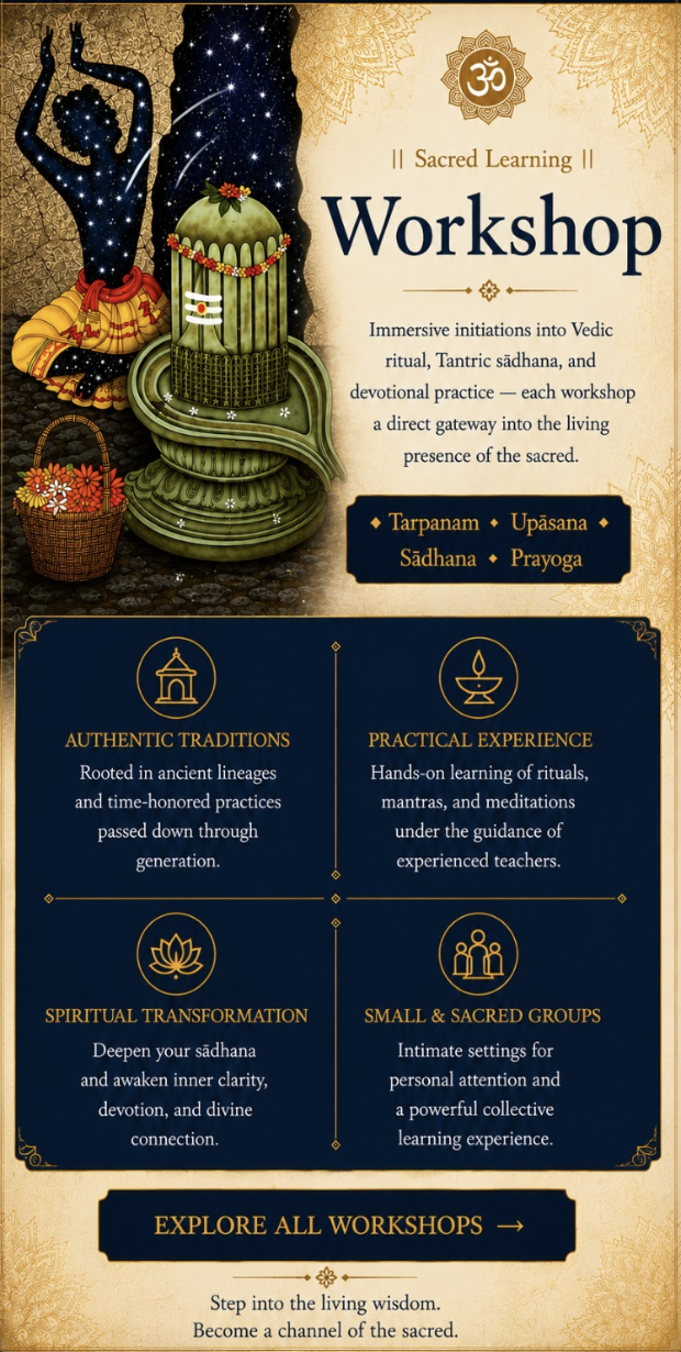 Workshop — Immersive initiations into Vedic ritual, Tantric sadhana, and devotional practice